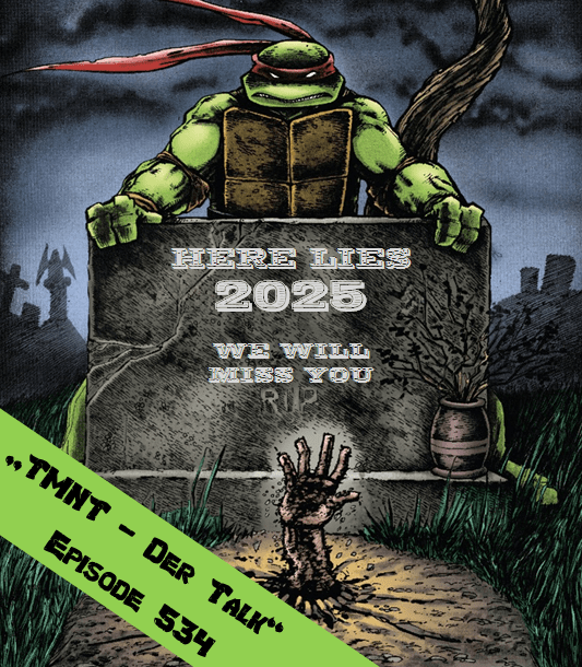 Episode 534 – Leb wohl, 2025! Wir kannten dich kaum.