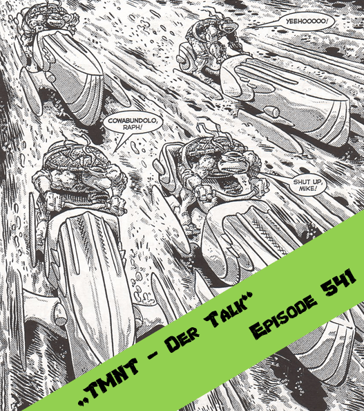 Episode 541 – Ninja Turtles: Der erste&nbsp;Kontakt